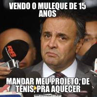 VENDO O MULEQUE DE 15 ANOSMANDAR MEU PROJETO, DE TÊNIS, PRA AQUECER