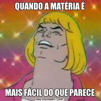 QUANDO A MATÉRIA ÉMAIS FÁCIL DO QUE PARECE