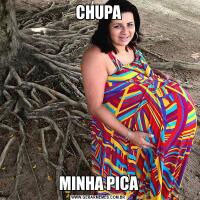 CHUPAMINHA PICA