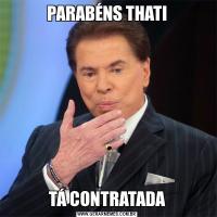 PARABÉNS THATITÁ CONTRATADA
