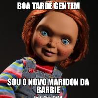 BOA TARDE GENTEMSOU O NOVO MARIDON DA BARBIE