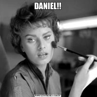 DANIEL!!