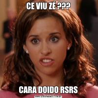 CE VIU ZÉ ???CARA DOIDO RSRS