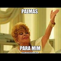 PALMAS PARA MIM