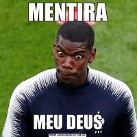 MENTIRAMEU DEUS