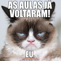 AS AULAS JÁ VOLTARAM!EU.