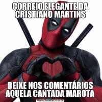 CORREIO ELEGANTE DA CRISTIANO MARTINSDEIXE NOS COMENTÁRIOS AQUELA CANTADA MAROTA
