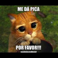 ME DÁ PICAPOR FAVOR!!!