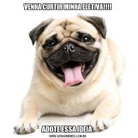 VENHA CURTIR MINHA ELETIVA!!!!ADOTE ESSA IDEIA.