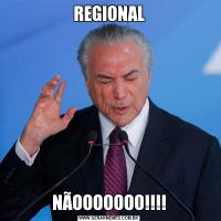 REGIONALNÃOOOOOOO!!!!
