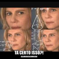 TÁ CERTO ISSO?!