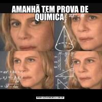 AMANHÃ TEM PROVA DE QUÍMICA 