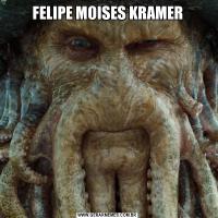 FELIPE MOISES KRAMER