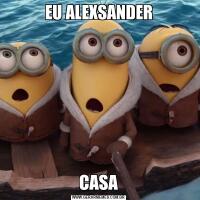 EU ALEXSANDERCASA