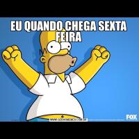 EU QUANDO CHEGA SEXTA FEIRA