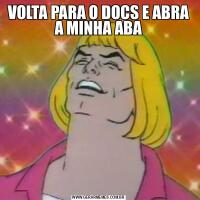 VOLTA PARA O DOCS E ABRA A MINHA ABA